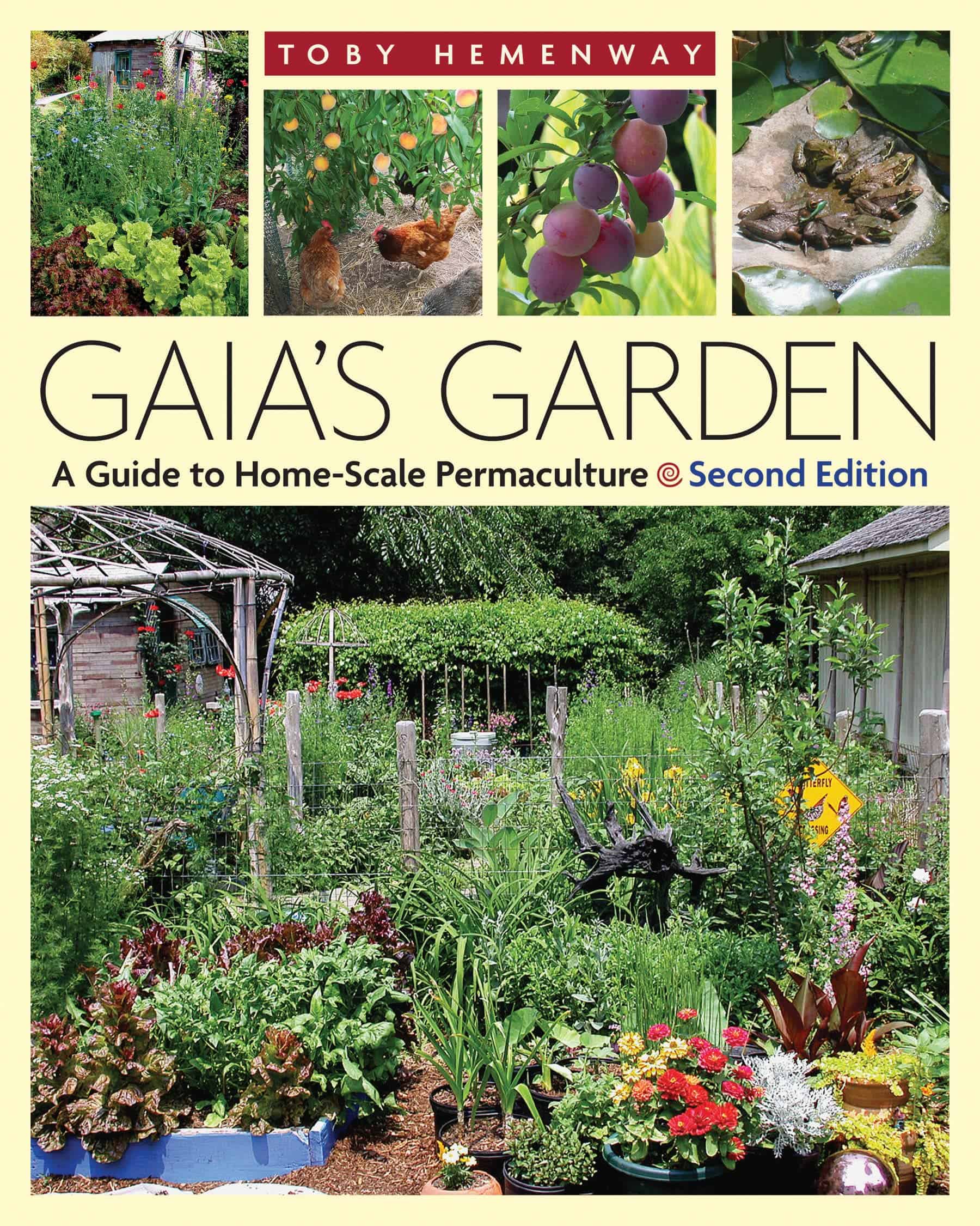 Gaia's Garden: A Guide to Home-Scale Permaculture